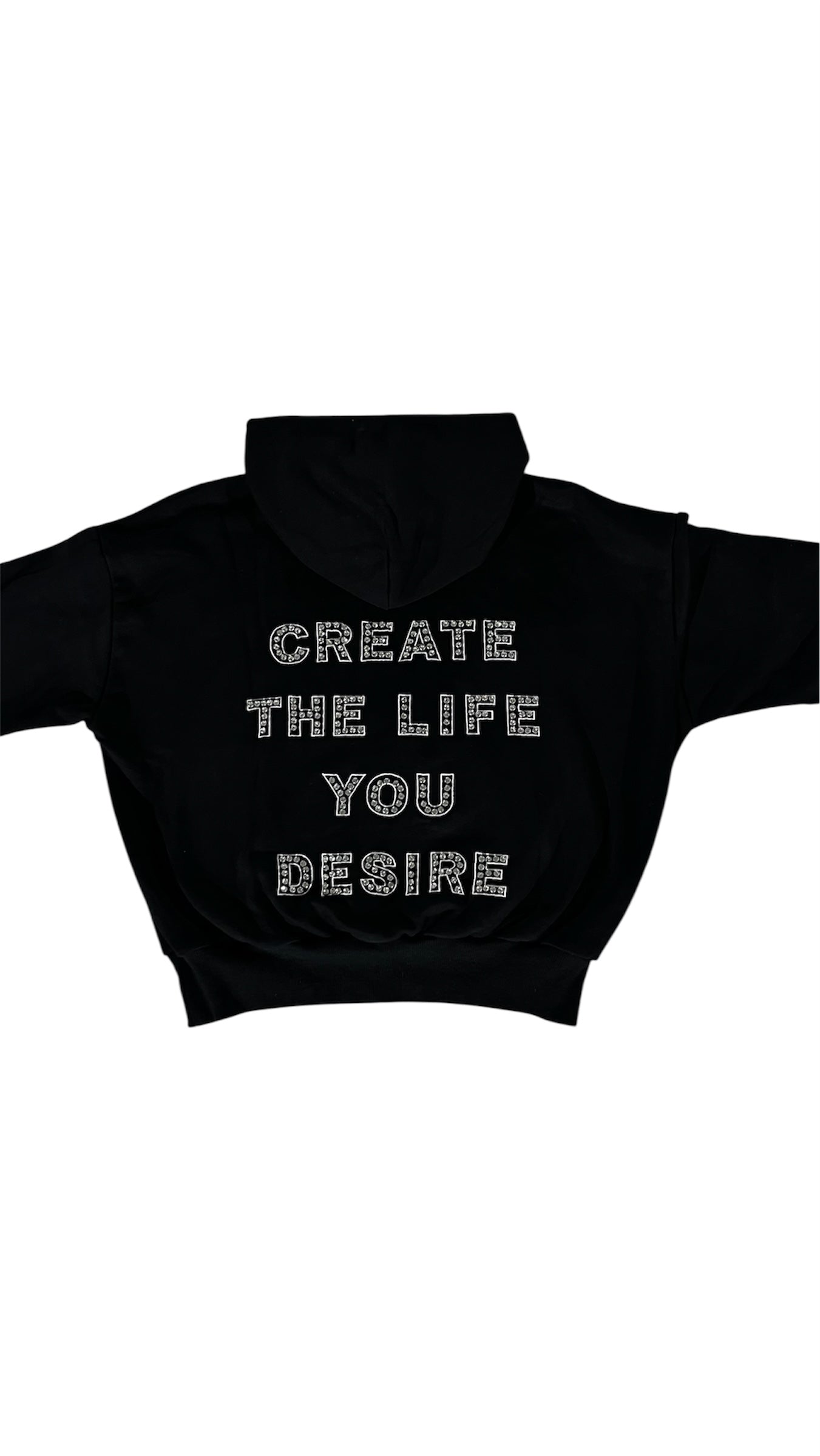 Black “Create The Life You Desire” Hoodie